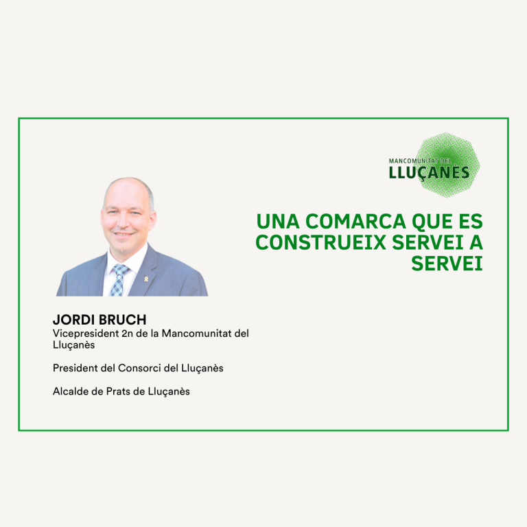 UNA COMARCA QUE ES CONSTRUEIX SERVEI A SERVEI – Jordi Bruch